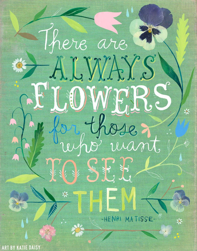 Always Flowers Print
