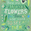 Always Flowers Print
