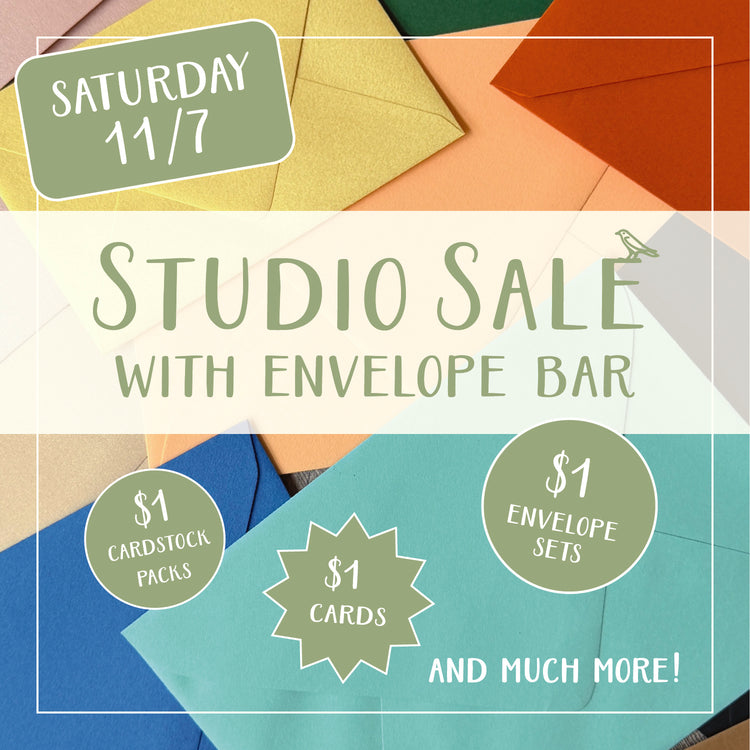 11/7 | Studio Sale with Envelope Bar!