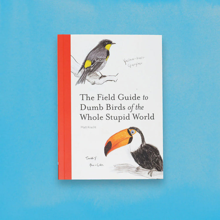 The Field Guide to Big Dumb Birds