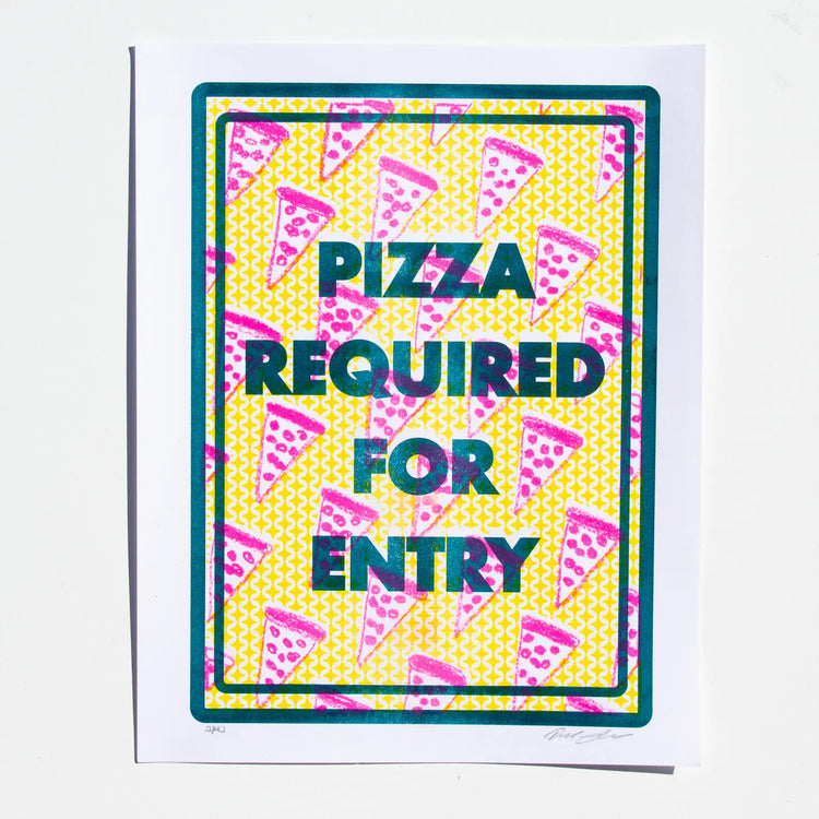 Pizza Required For Entry Print